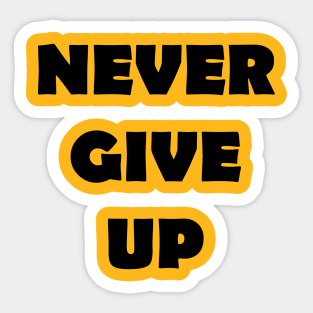 Never Give Up Sticker